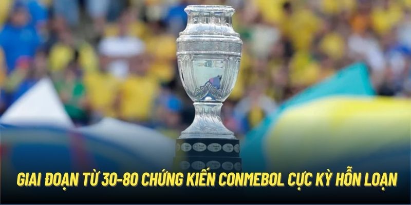 Giai đoạn từ 30-80 chứng kiến CONMEBOL cực kỳ hỗn loạn