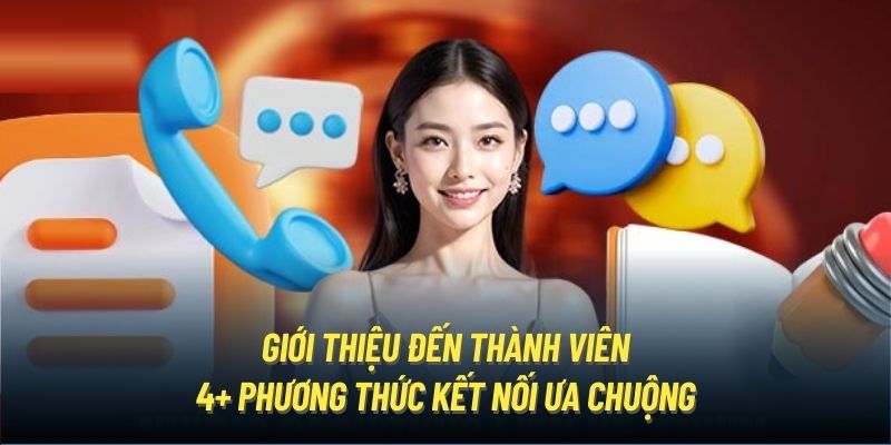 Giới thiệu đến thành viên 4+ phương thức kết nối ưa chuộng