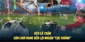 Kèo Cả Trận